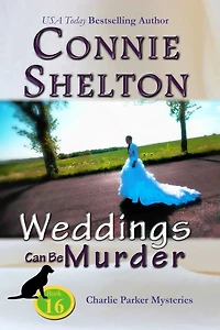 Weddings Can Be Murder (Charlie Parker Mysteries, Book 16)