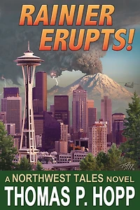 Rainier Erupts! (Northwest Tales, #1)