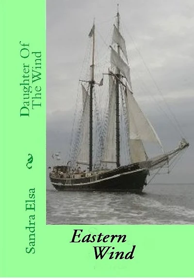 Daughter Of The Wind -- Eastern Wind