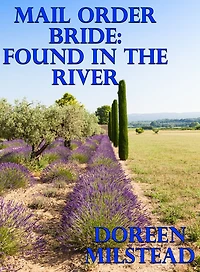 Mail Order Bride: Found In The River