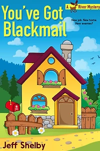 You've Got Blackmail (Moose River Mysteries, #5)