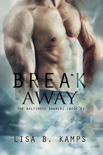 Break Away (The Baltimore Banners, #5)
