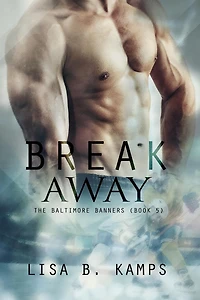 Break Away (The Baltimore Banners, #5)