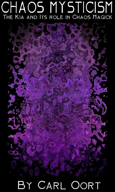 Chaos Mysticism: The Kia and its Role in Chaos Magick