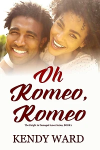 Oh Romeo, Romeo (Knight in Damaged Armor, #1)