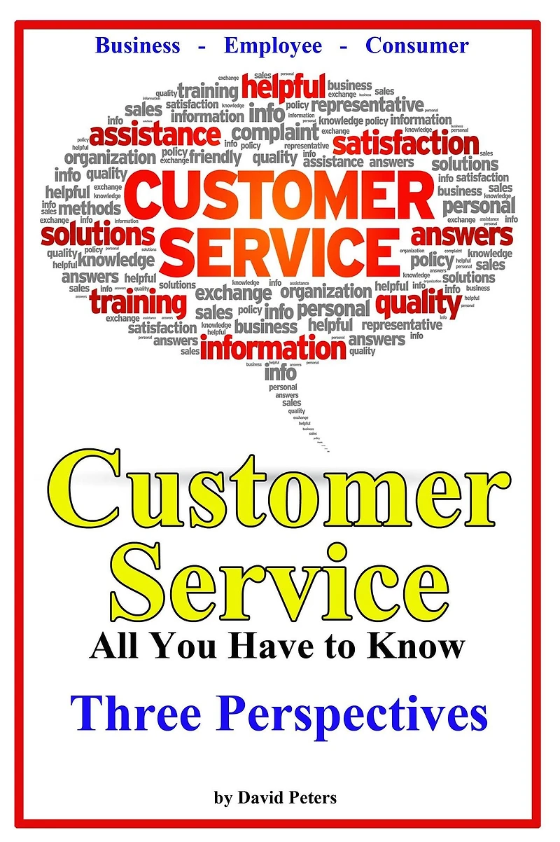 Customer Service - Three Perspectives (All You Have to Know, #7)