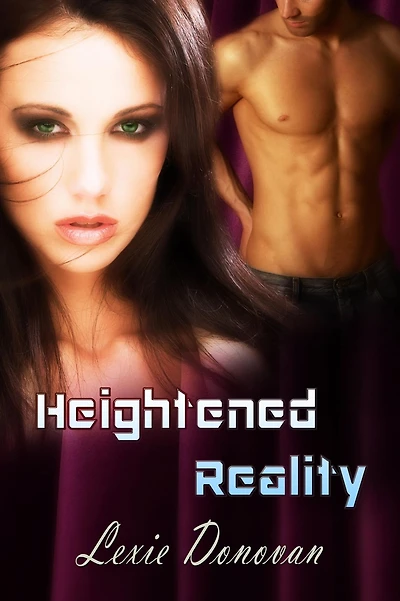 Heightened Reality