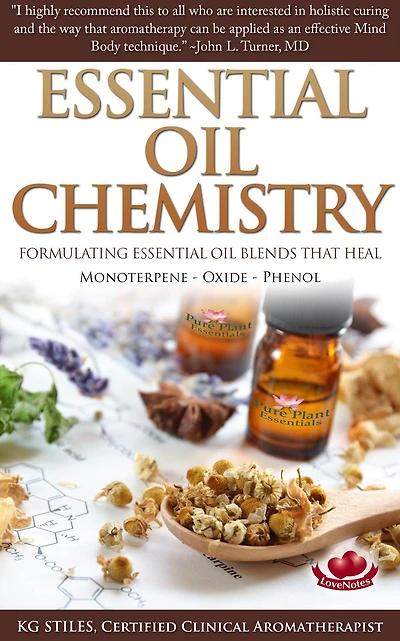 Essential Oil Chemistry - Formulating Essential Oil Blend that Heal - Monoterpene - Oxide - Phenol (Healing with Essential Oil)