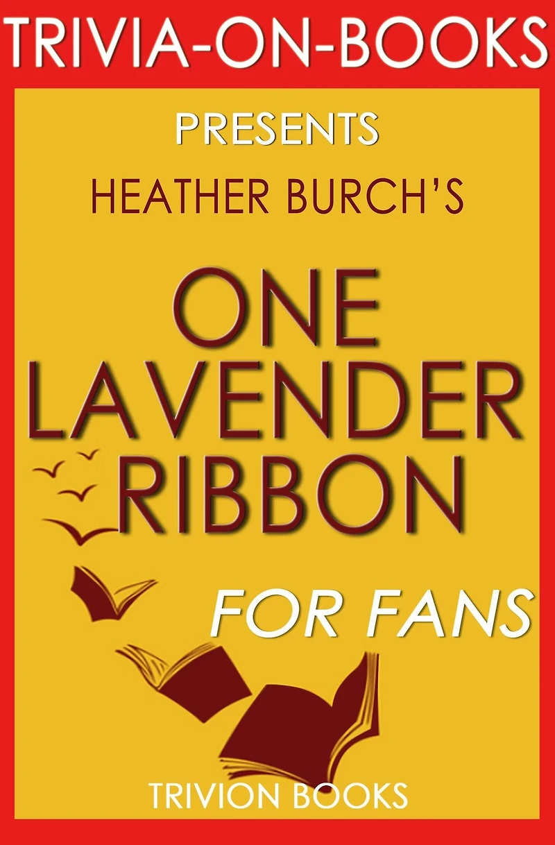 One Lavender Ribbon by Heather Burch (Trivia-On-Books)