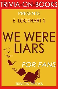 We Were Liars by E. Lockhart (Trivia-On-Books)