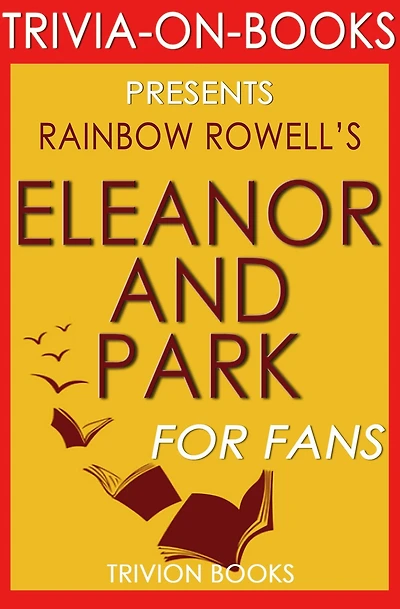 Eleanor & Park by Rainbow Rowell (Trivia-On-Books)