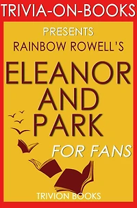 Eleanor & Park by Rainbow Rowell (Trivia-On-Books)