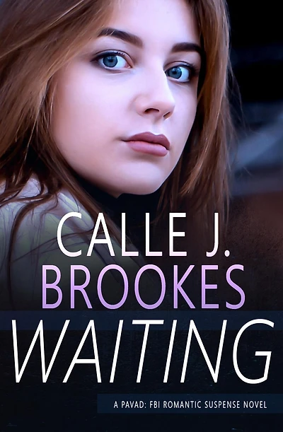 Waiting (PAVAD: FBI Romantic Suspense, #2)