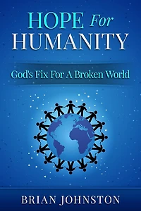 Hope for Humanity: God's Fix a Broken World