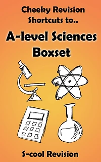 A-level Sciences Revision Boxset (Cheeky Revision Shortcuts)