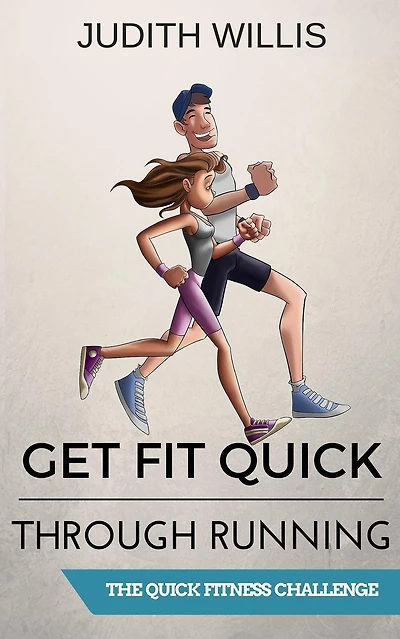 Get Fit Quick Through Running - The Quick Fitness Challenge
