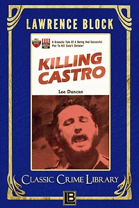 Killing Castro (The Classic Crime Library, #10)
