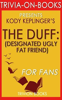 The DUFF by Kody Keplinger (Trivia-On-Books)