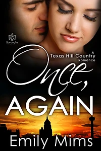 Once, Again (Texas Hill Country, #9)