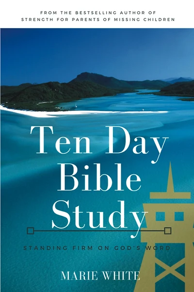 Ten Day Bible Study: Standing Firm on God's Word