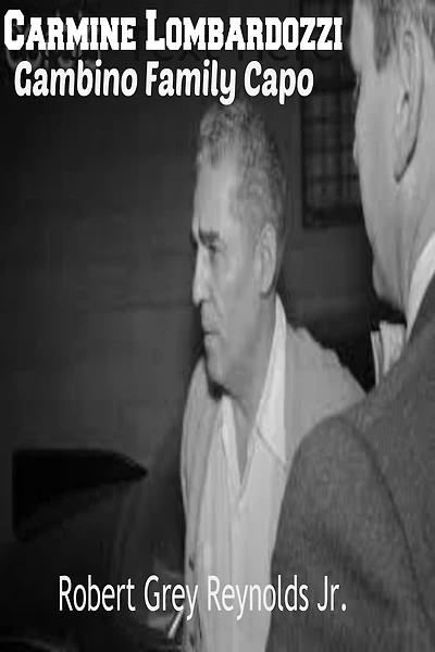 Carmine Lombardozzi Gambino Family Capo