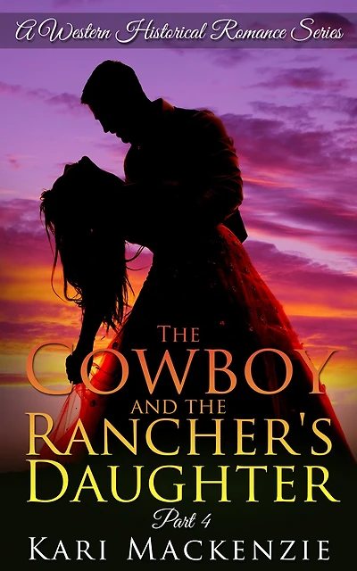 the Cowboy and Rancher's Daughter Book 4