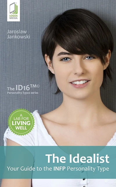 the Idealist: Your Guide to INFP Personality Type
