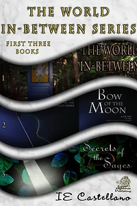 The World In-between Series Books 1, 2, and 3