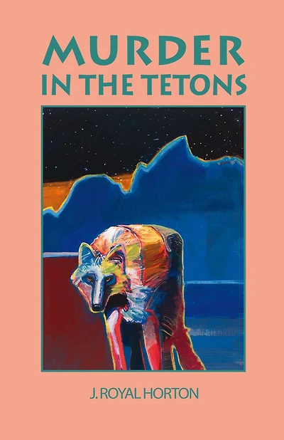 Murder in the Tetons