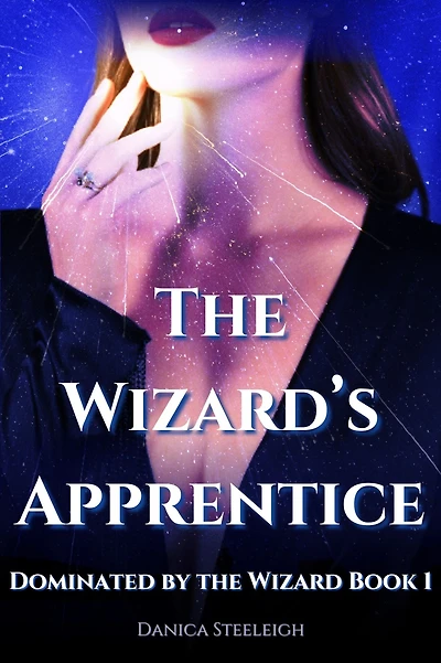 The Wizard's Apprentice (Dominated by the Wizard Book 1)