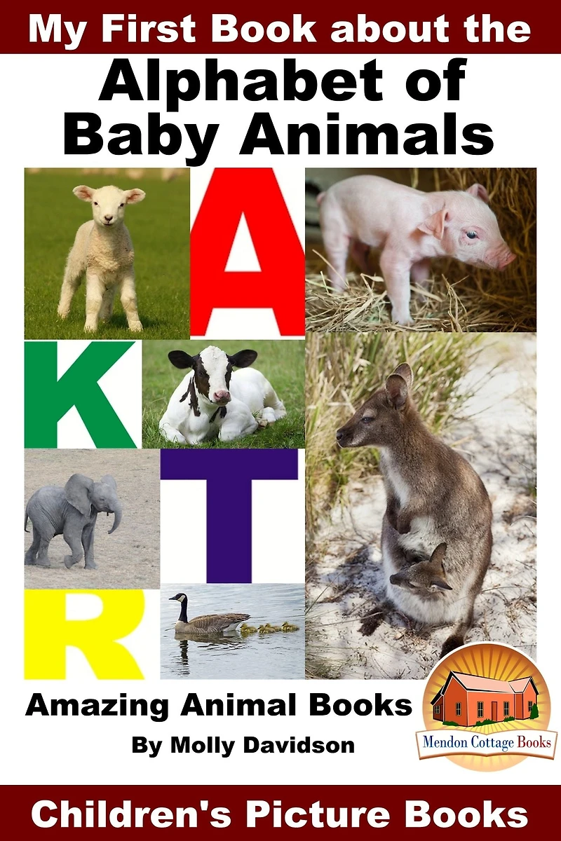 My First Book about the Alphabet of Baby Animals: Amazing Animal Books - Children's Picture