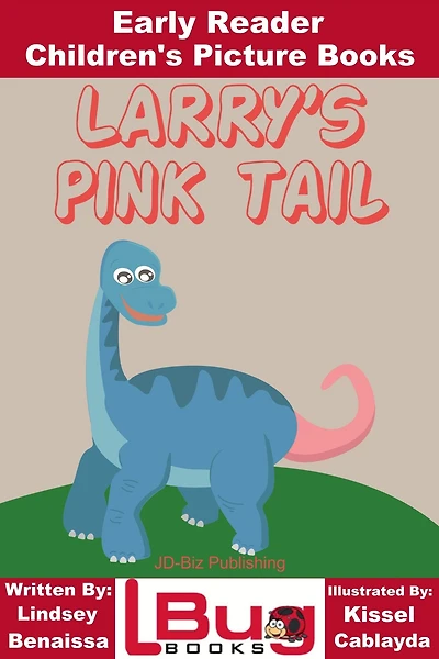 Larry's Pink Tail: Early Reader - Children's Picture Books