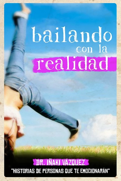 Bailando con la Realidad: Historias de Personas que te Emocionarán.