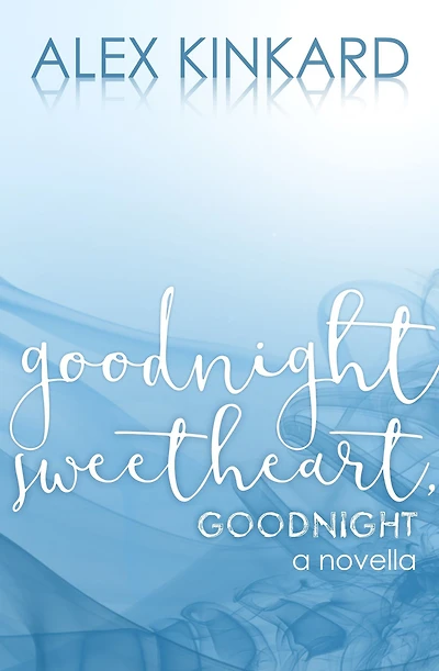 Goodnight Sweetheart, Goodnight