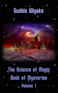 The Science of Magic Book Mysteries Volume 1