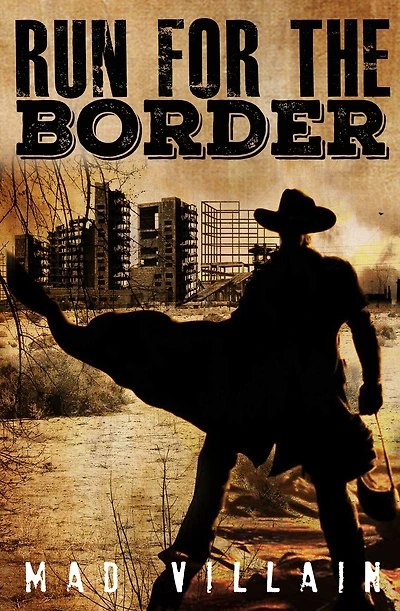 Run for the Border Episode 1