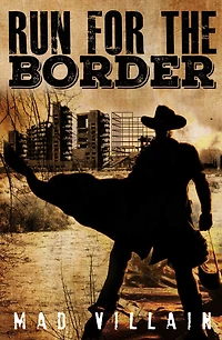 Run for the Border Episode 1