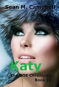 Katy: Book 2 of the ROE Chronicles