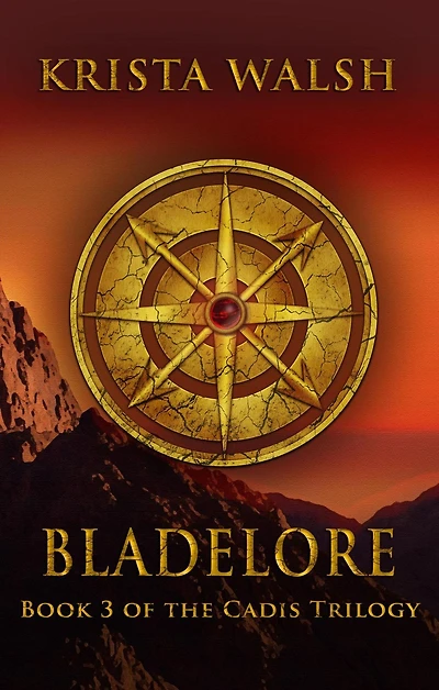 Bladelore (Cadis Trilogy, #3)