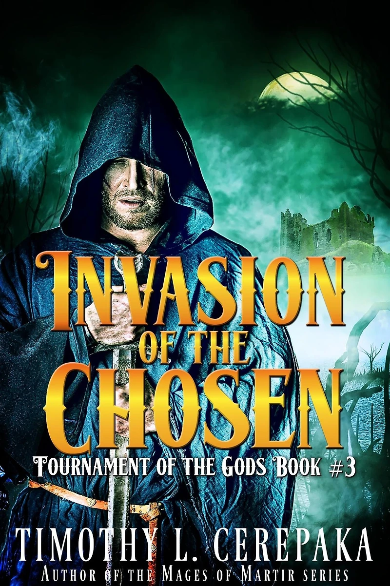 Invasion of the Chosen (Tournament Gods, #3)