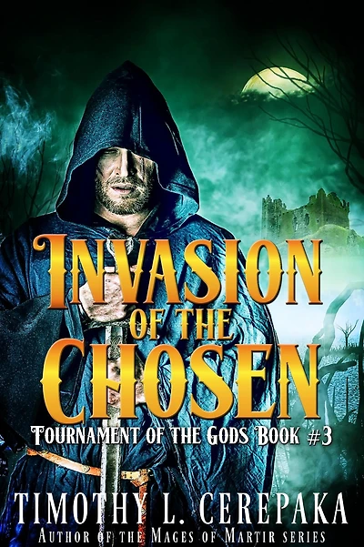 Invasion of the Chosen (Tournament Gods, #3)
