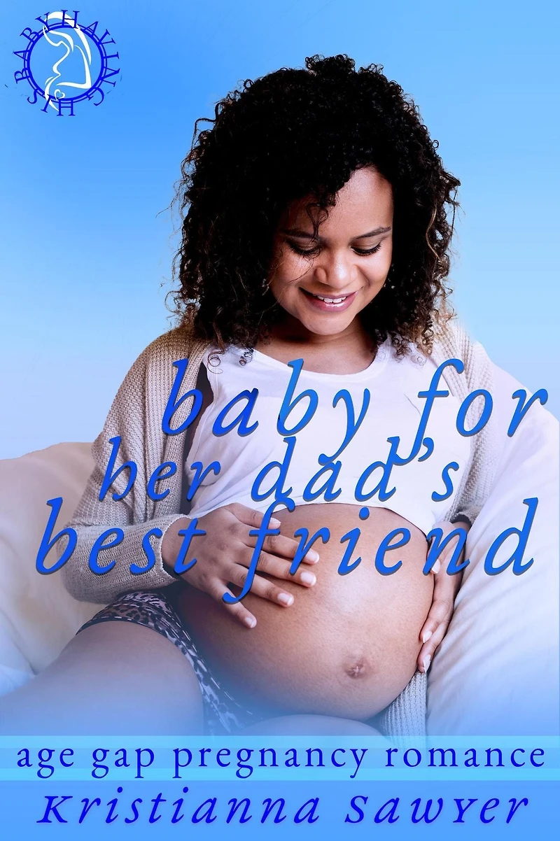 Baby For Her Dad's Best Friend (Having His Baby)