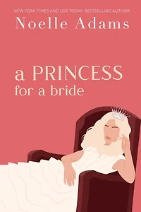 a Princess for Bride (Rothman Royals, #2)