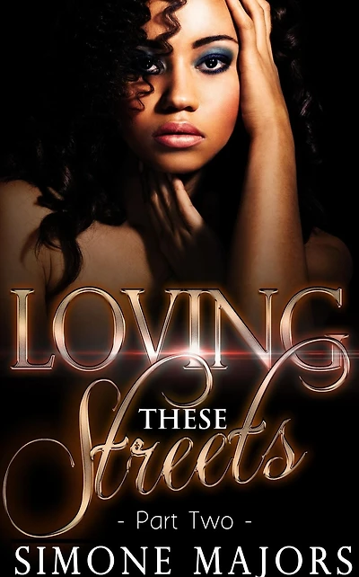 Loving These Streets 2 (Loving These Streets Prelude, #2)