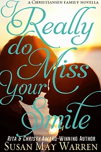 I Really Do Miss Your Smile (Christiansen Family Series, #0.5)