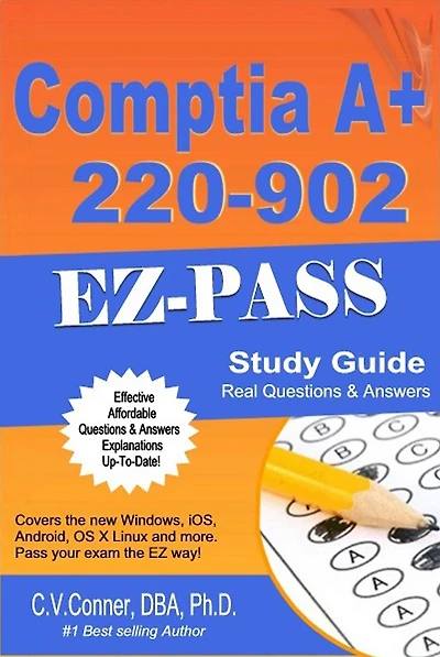 Comptia A+ 220-902 Q & A Study Guide (Comptia 21 Day 900 Series, #4)