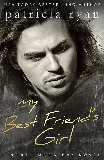 My Best Friend's Girl (North Moon Bay, #3)