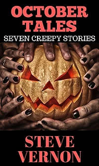October Tales: Seven Creepy Tales