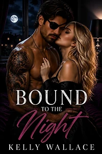 Bound To The Night