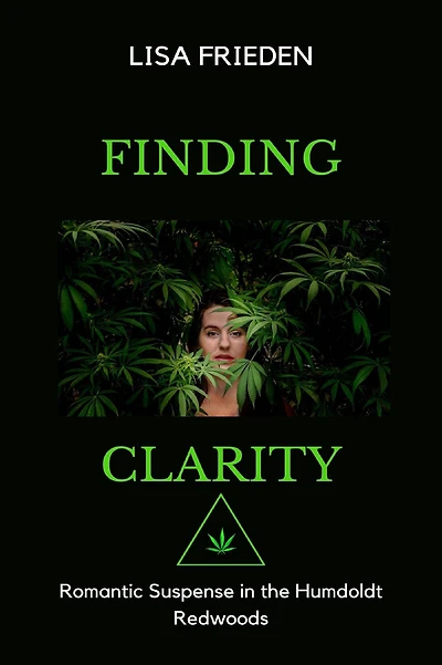 Finding Clarity: Romantic Suspense the Humboldt Redwoods
